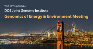 2018 Genomics of Energy and Environment Meeting